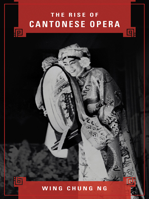 Cover image for The Rise of Cantonese Opera
